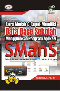 Image of Cara Mudah dan Cepat memiliki Database Sekolah Menggunakan Program Aplikasi SManS