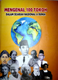 Image of Mengenal 100 Tokoh dalam Sejarah Nasional & Dunia