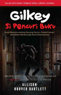 Image of Gilkey Si Pencuri Buku