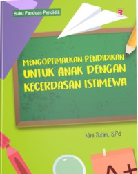 Image of Mengoptimalkan Pendidikan Untuk Anak Dengan Kecerdasan Istimewa