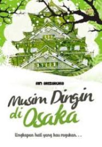 Image of Musim Dingin di Osaka : Ungkapan hati yang kau ragukan...