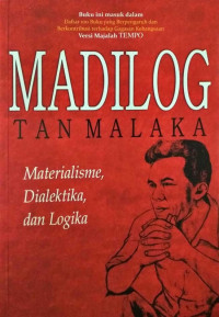 Madilog Tan Malaka: Materialisme, Dialektika, dan Logika