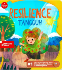 Image of Resilience: #1 Satu-Satunya Buku Anak Terlaris Dikembangkan Dokter & Psikolog Anak